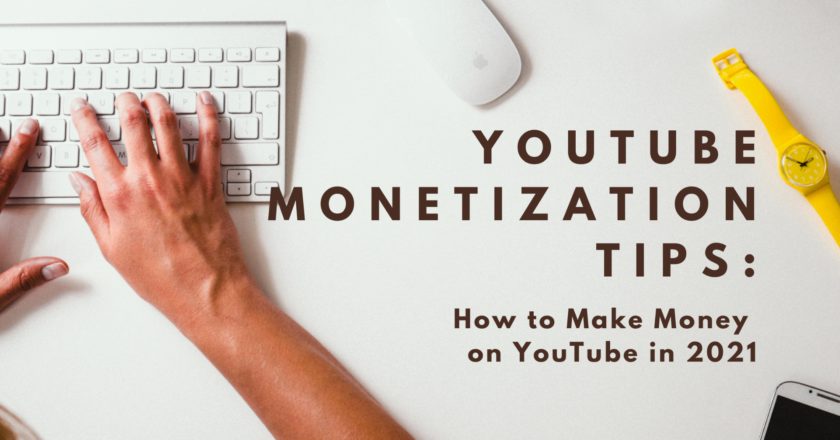 YouTube Monetization, YouTube Monetization Tips, How to Make Money on YouTube, Creating a YouTube Channel, Promoting YouTube Channel